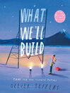 Cover image for What We'll Build